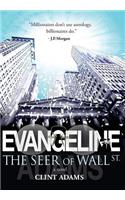 EVANGELINE The Seer of Wall St.