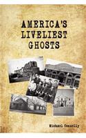 America's Liveliest Ghosts