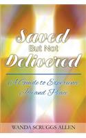 Saved But Not Delivered