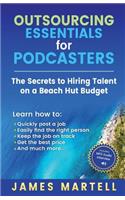 Outsourcing Essentials for Podcasters