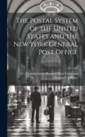 Postal System of the United States and the New York General Post Office