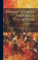Primary Sources, Historical Collections