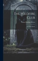 The Wildfire Club
