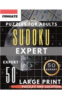 Expert Sudoku Puzzles for Adults Large Print: FunGate Activities Book Extreme Difficult SUDOKU Puzzle adults entertainment (Sudoku Maths Book)