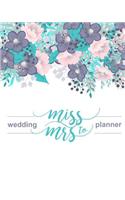 Miss To Mrs Wedding Planner