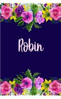 Robin: Personalized Name Pink Floral Design Matte Soft Cover Notebook Journal to Write In. 120 Blank Lined Pages