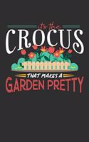 Its The Crocus That Makes A Garden Pretty