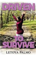 Driven to Survive