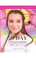 30 Day Self Perception Makeover Teen Edition