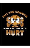 Put The Cookies Down And No One Gets Hurt