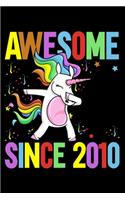 Awesome since 2010: Birthday unicorn and magical animals fan design 120 Page composition Blank Notebook colleg ruled journal for you or your kids boy or girl