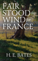 Fair Stood the Wind for France