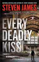Every Deadly Kiss: (Bowers Files)