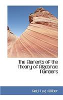 The Elements of the Theory of Algebraic Numbers