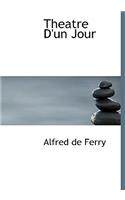 Theatre D'Un Jour