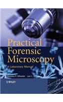 Practical Forensic Microscopy