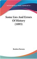 Some Lies And Errors Of History (1893)
