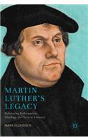 Martin Luther's Legacy