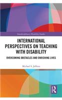 International Perspectives on Teaching with Disability