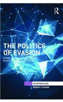 Politics of Evasion