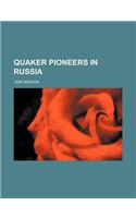 Quaker Pioneers in Russia