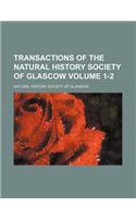 Transactions of the Natural History Society of Glascow Volume 1-2: (English)