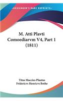 M. Atti Plavti Comoediarvm V4, Part 1 (1811)