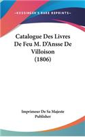 Catalogue Des Livres de Feu M. D'Ansse de Villoison (1806)
