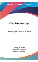 Our Surroundings