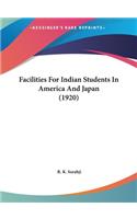 Facilities for Indian Students in America and Japan (1920)