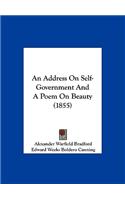 An Address on Self-Government and a Poem on Beauty (1855)