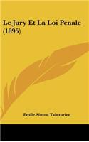 Jury Et La Loi Penale (1895)