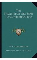 The Trials That Are Sent To Contemplatives