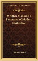 Whither Mankind a Panorama of Modern Civilization