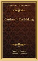 Gardens in the Making