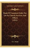 Book of Common Order for Use in Church Services and Offices (1922)