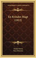 En Kvindes Magt (1912)