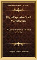 High-Explosive Shell Manufacture