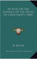 An Essay On The Evidence Of The Truth Of Christianity (1840)