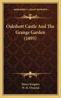 Oakshott Castle And The Grange Garden (1895)
