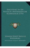 Einleitung In Die Physisch. Mathematische Kosmologie (1776)