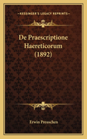 De Praescriptione Haereticorum (1892)