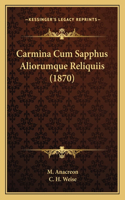 Carmina Cum Sapphus Aliorumque Reliquiis (1870)