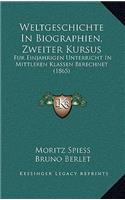 Weltgeschichte In Biographien, Zweiter Kursus