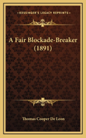 A Fair Blockade-Breaker (1891)