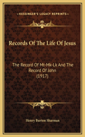 Records Of The Life Of Jesus