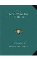 The Races With The Third Eye