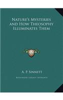 Nature's Mysteries and How Theosophy Illuminates Them
