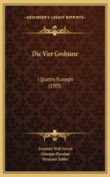 Die Vier Grobiane