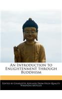 An Introduction to Enlightenment Through Buddhism